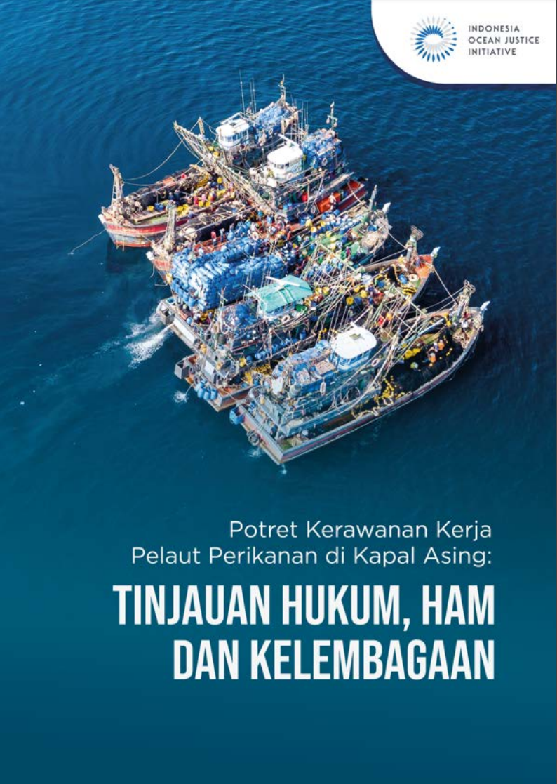 Potret Kerawanan Pekerja Migran Indonesia Pelaut Perikanan
